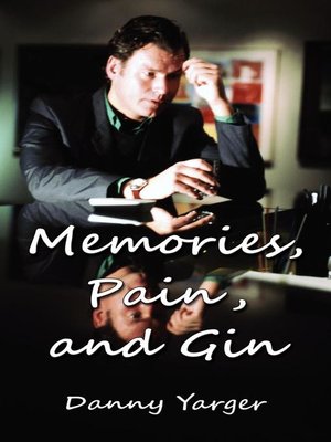 cover image of Memories, Pain, and Gin
